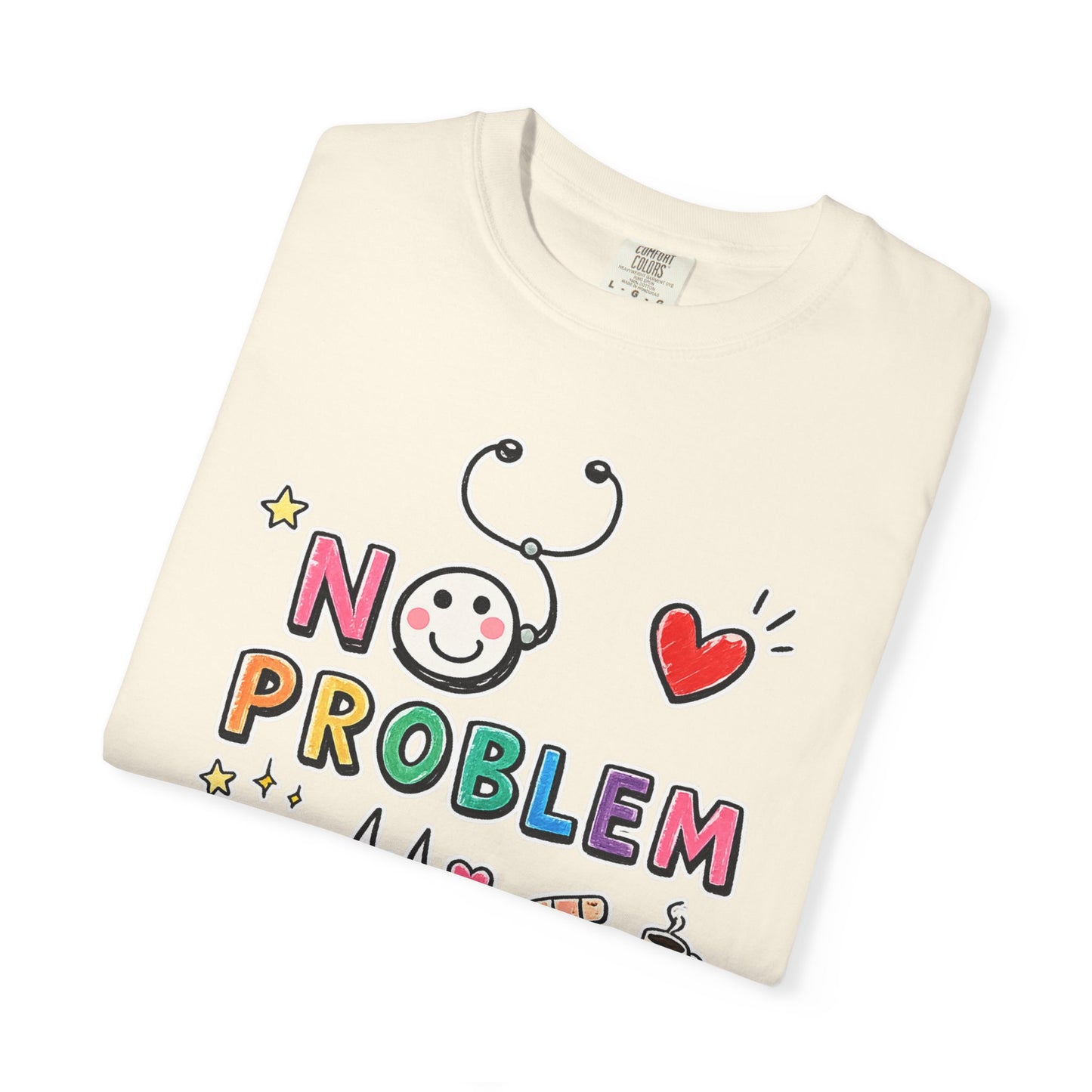 Cute Nurse Graphic Tee | "No Problem" Funny Nurse Shirt