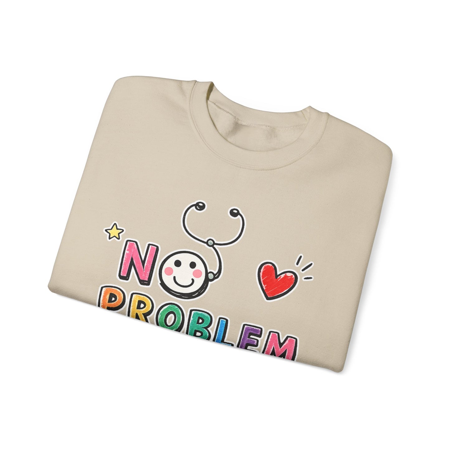 No Problem Crewneck Sweatshirt – Cute Nurse Stethoscope & Heart Graphic