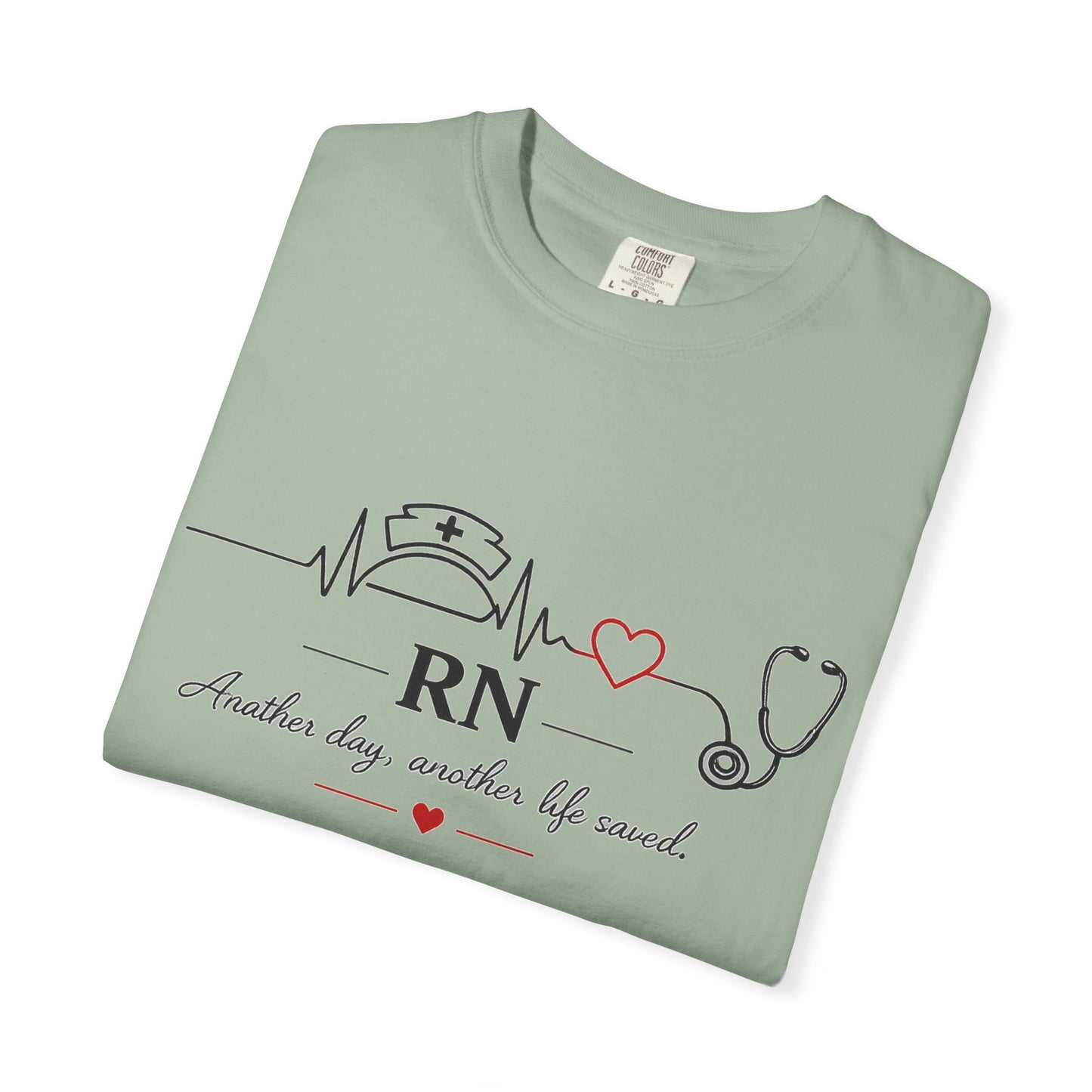 RN Nurse Heartbeat T-Shirt — "Another day, another life saved"