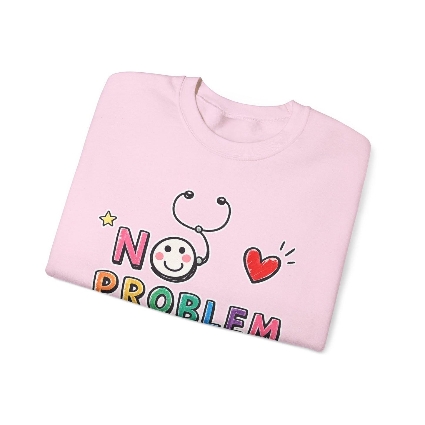 No Problem Crewneck Sweatshirt – Cute Nurse Stethoscope & Heart Graphic
