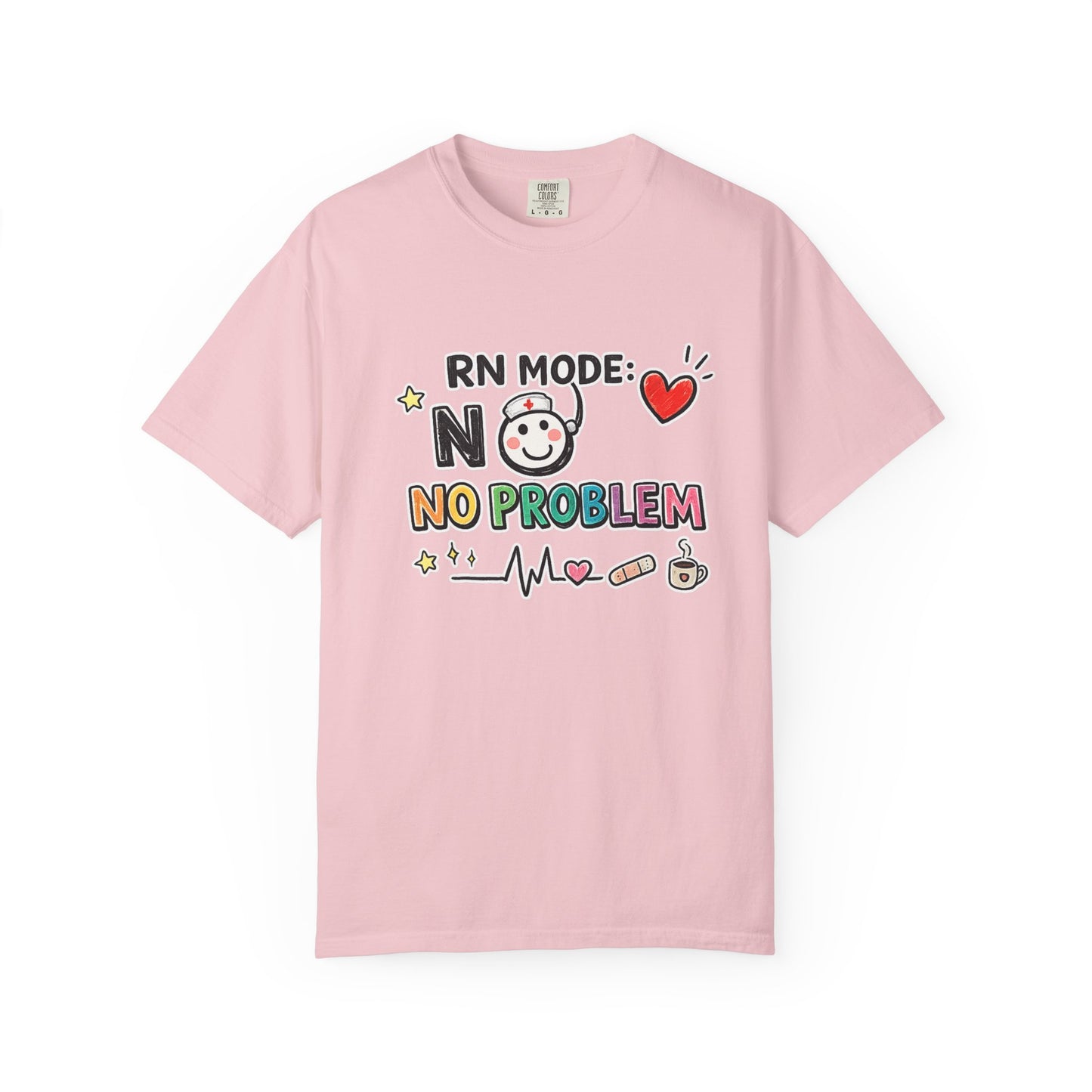 RN Mode: No Problem T-Shirt — Cute Nurse Tee for Registered Nurses