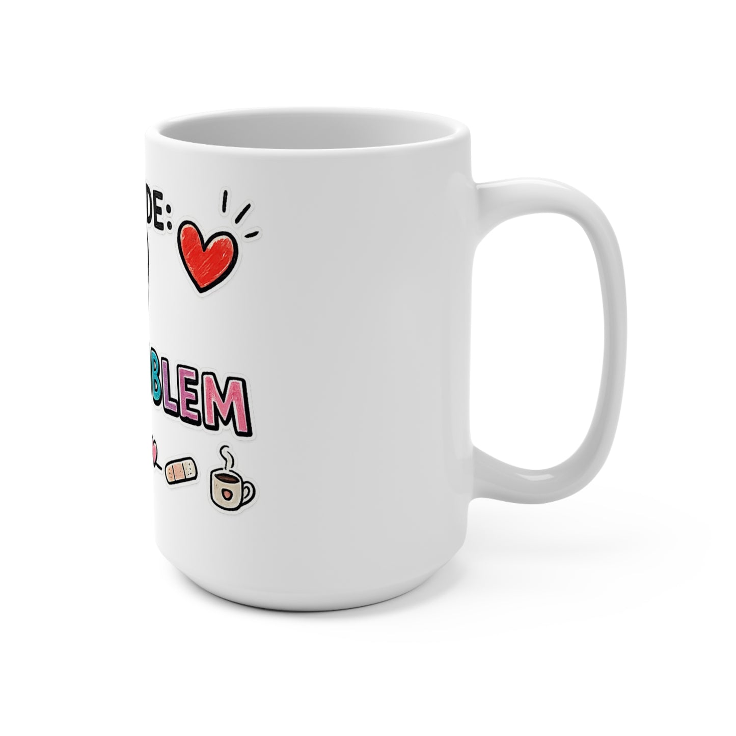 RN Mode: No Problem 15oz Nurse Coffee Mug — Cute Rainbow Nurse Gift