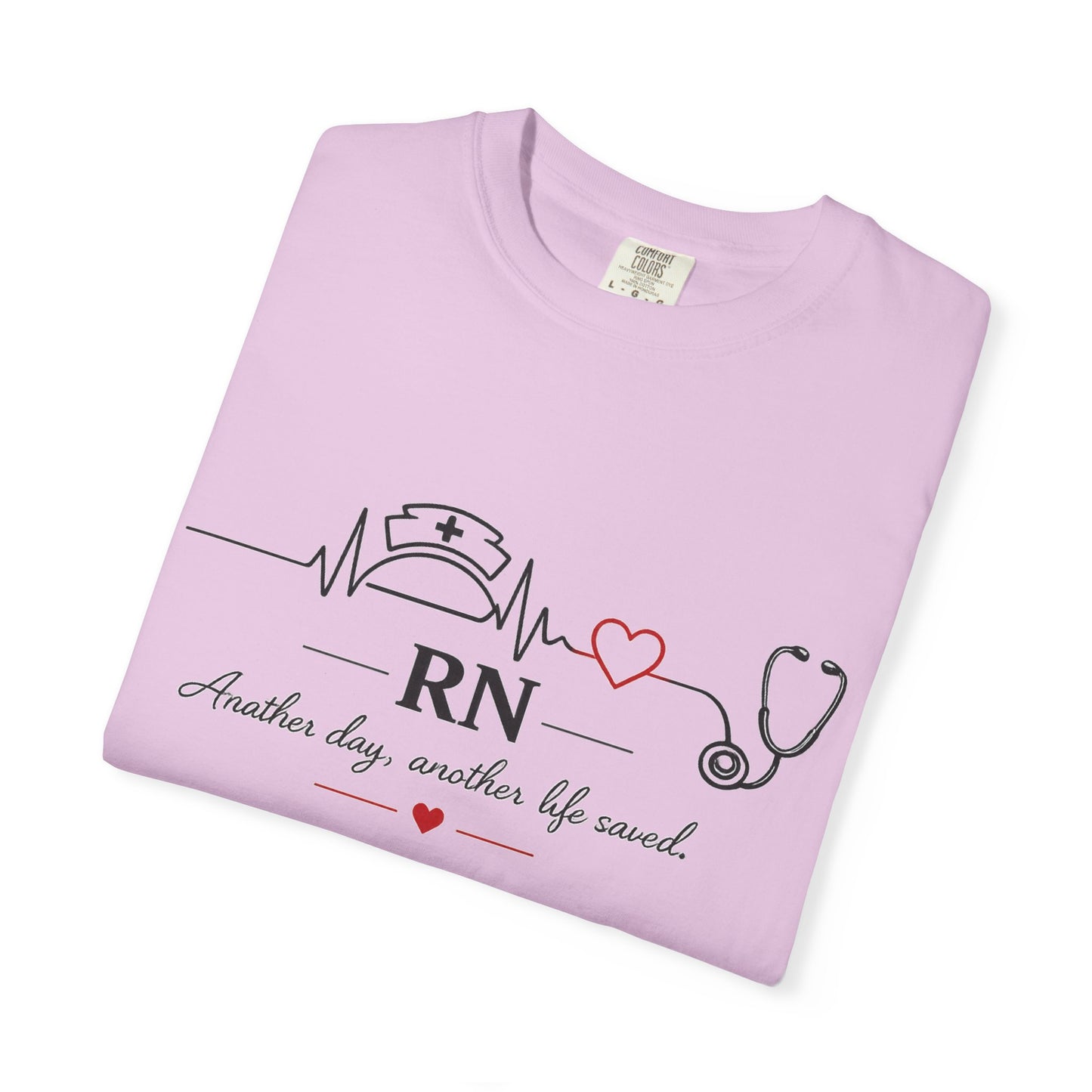 RN Nurse Heartbeat T-Shirt — "Another day, another life saved"