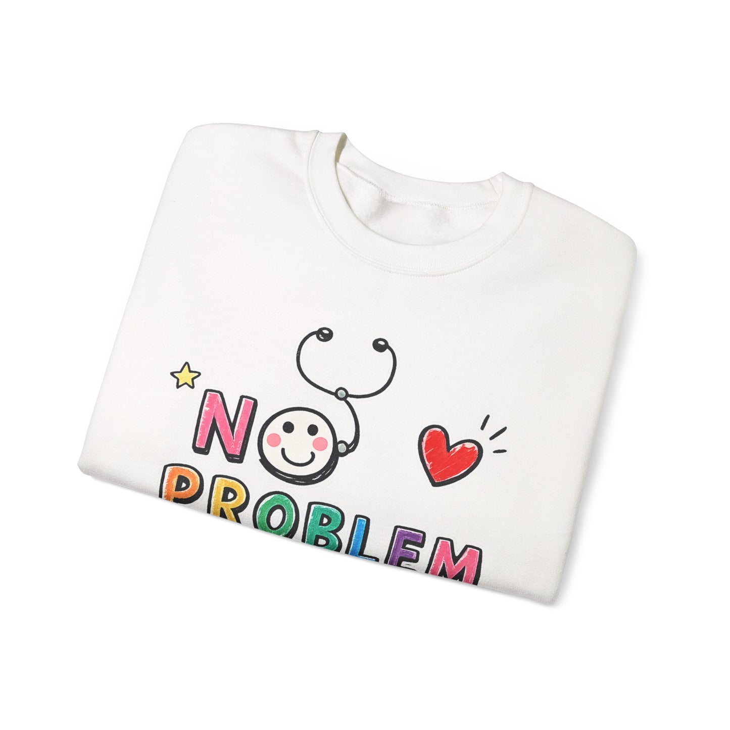 No Problem Crewneck Sweatshirt – Cute Nurse Stethoscope & Heart Graphic