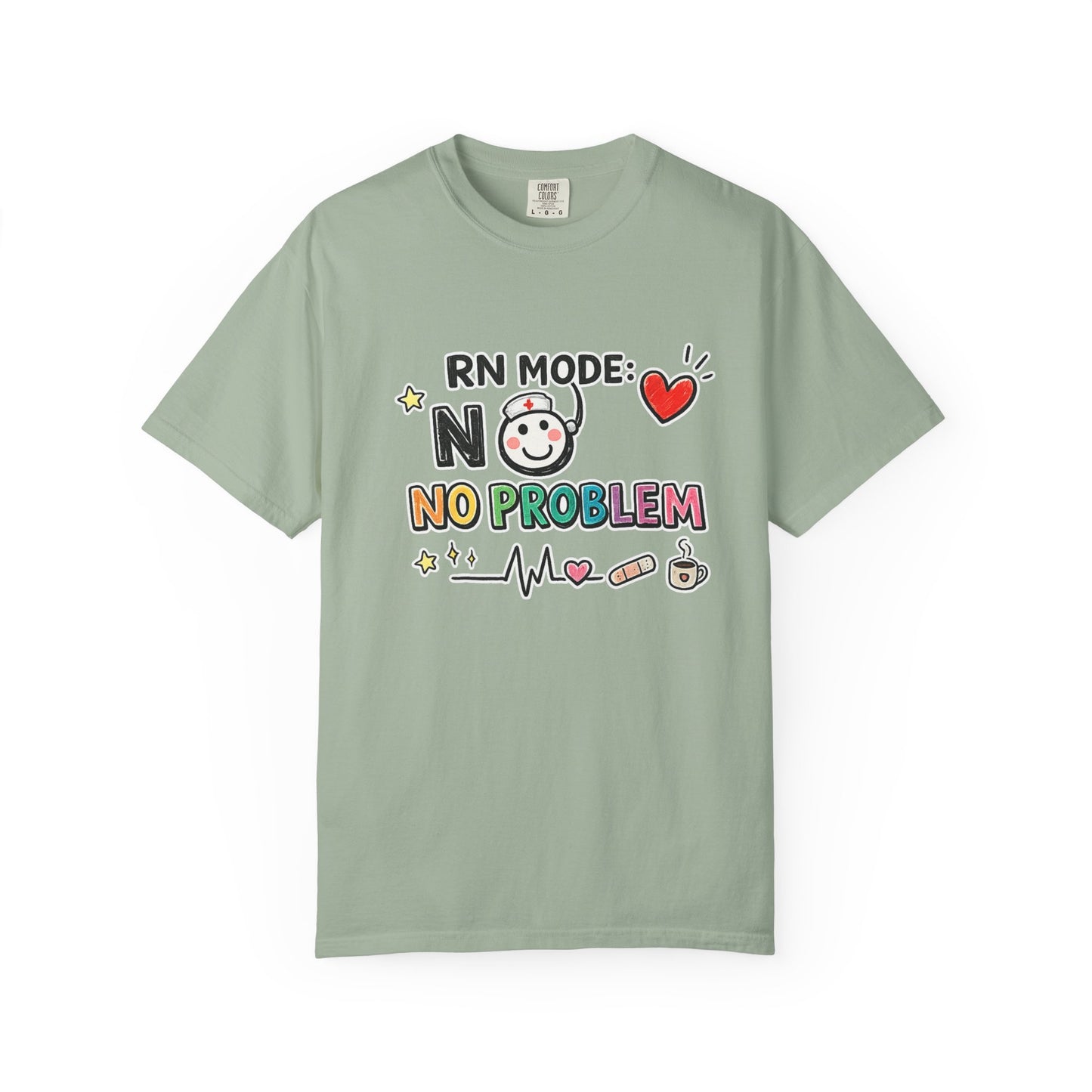 RN Mode: No Problem T-Shirt — Cute Nurse Tee for Registered Nurses