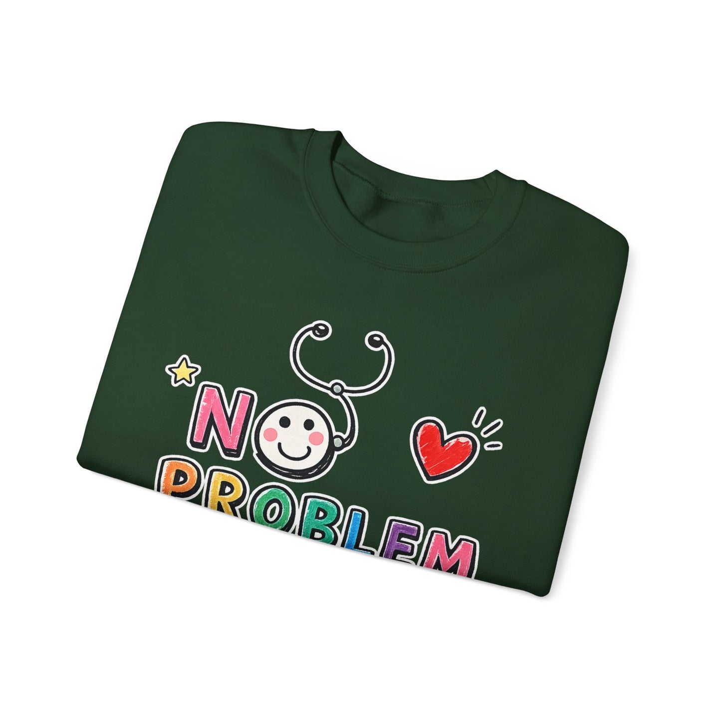No Problem Crewneck Sweatshirt – Cute Nurse Stethoscope & Heart Graphic